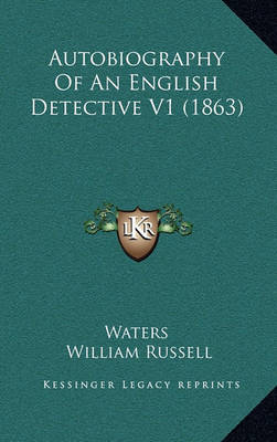 Book cover for Autobiography of an English Detective V1 (1863)