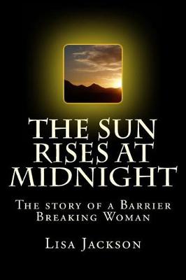 Book cover for The Sun Rises at Midnight