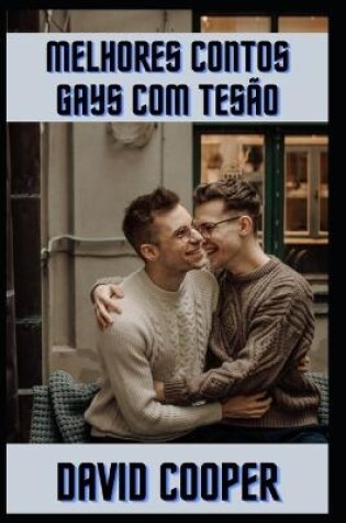 Cover of Melhores contos gays com tes�o