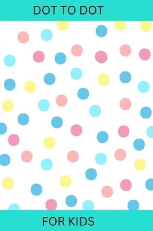 Cover of Dot to Dot