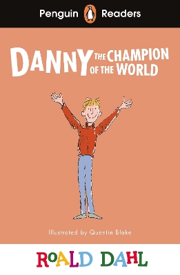 Book cover for Penguin Readers Level 4: Roald Dahl Danny the Champion of the World (ELT Graded Reader)