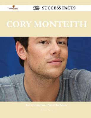 Book cover for Cory Monteith 183 Success Facts - Everything You Need to Know about Cory Monteith