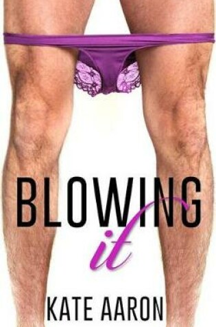 Cover of Blowing It