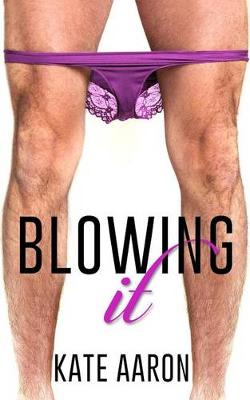 Book cover for Blowing It