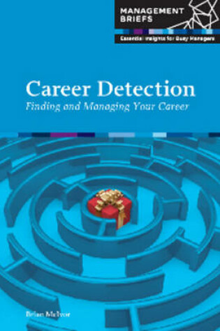 Cover of Career Detection - Finding and Managing Your Career