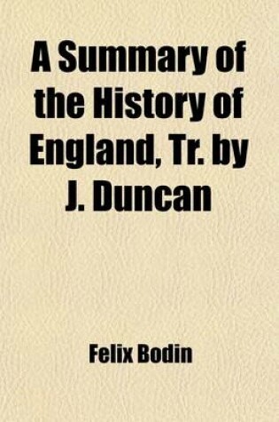 Cover of A Summary of the History of England, Tr. by J. Duncan