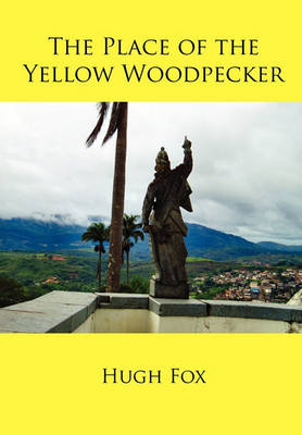 Book cover for The Place of the Yellow Woodpecker