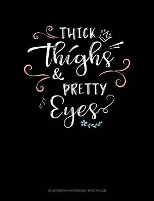 Book cover for Thick Thighs & Pretty Eyes