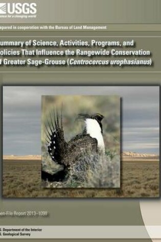 Cover of Summary of Science, Activities, Programs, and Policies That Influence the Rangewide Conservation of Greater Sage-Grouse (Centrocercus urophasianus)