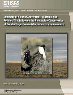 Book cover for Summary of Science, Activities, Programs, and Policies That Influence the Rangewide Conservation of Greater Sage-Grouse (Centrocercus urophasianus)