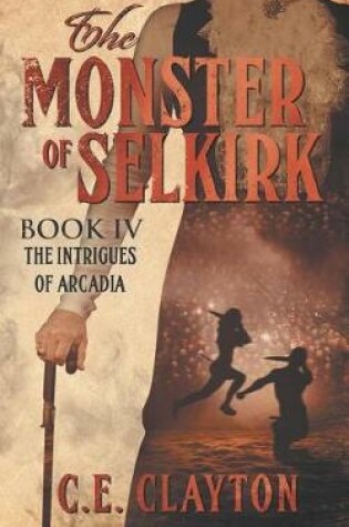 Cover of The Monster Of Selkirk Book 4