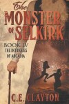 Book cover for The Monster Of Selkirk Book 4