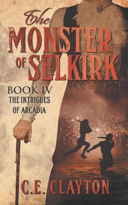 Book cover for The Monster Of Selkirk Book 4