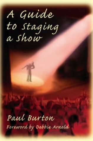 Cover of A Guide to Staging a Show