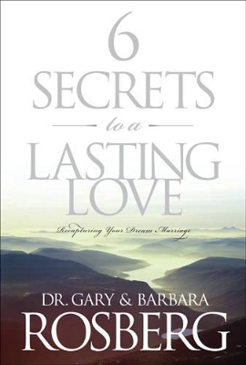 Book cover for 6 Secrets To A Lasting Love