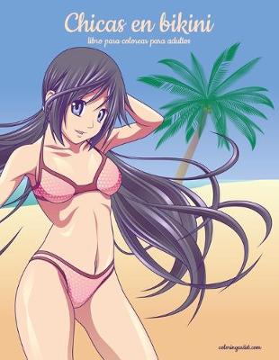 Book cover for Chicas en bikini libro para colorear para adultos