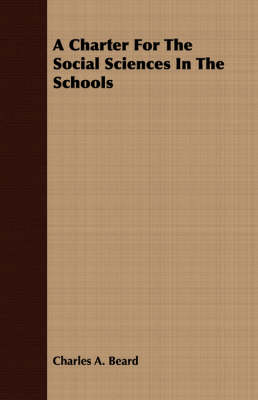 Book cover for A Charter For The Social Sciences In The Schools