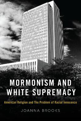 Book cover for Mormonism and White Supremacy