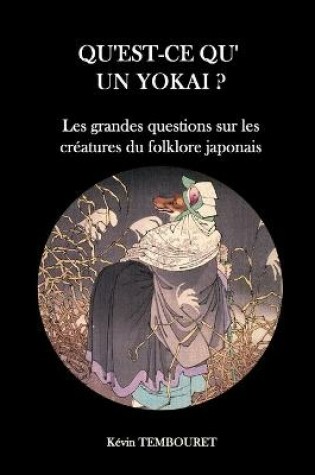 Cover of Qu'est-ce qu'un Yokai ?