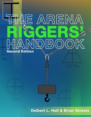 Book cover for The Arena Riggers' Handbook, Second Edition