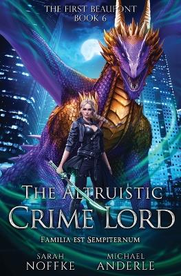 Book cover for The Altruistic Crime Lord