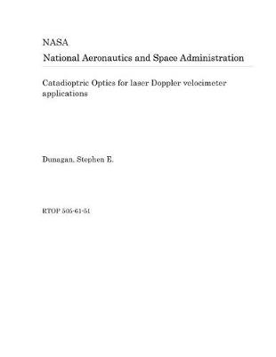 Book cover for Catadioptric Optics for Laser Doppler Velocimeter Applications