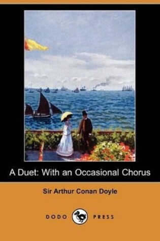 Cover of A Duet, with an Occasional Chorus (Dodo Press)