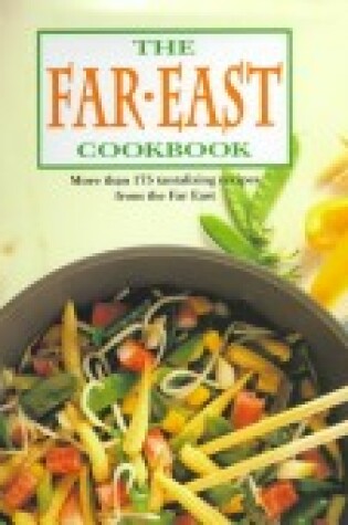 Cover of The Far East Cookbook