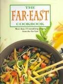 Book cover for The Far East Cookbook