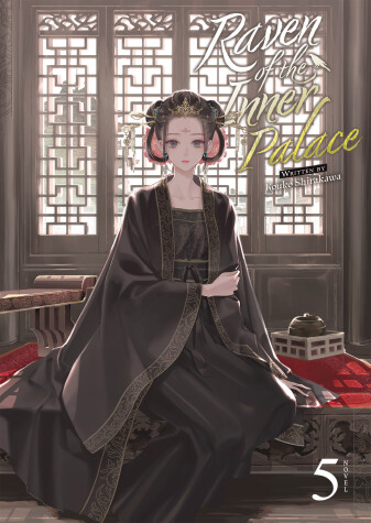 Cover of Raven of the Inner Palace (Light Novel) Vol. 5