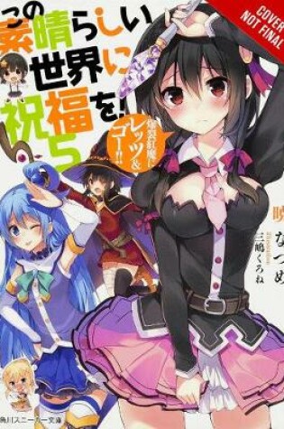 Cover of Konosuba: God's Blessing on This Wonderful World!, Vol. 5 (light novel)