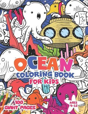 Book cover for Ocean Coloring Book for Kids ages 4-12
