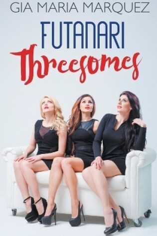 Cover of Futanari Threesomes