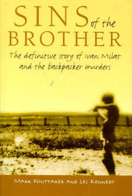 Book cover for Sins of the Brother: the Definitive Story of Ivan Milat