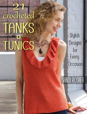 Book cover for 21 Crocheted Tanks + Tunics