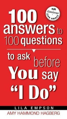 Book cover for 100 Answers To 100 Questions To Ask Before You Say I Do