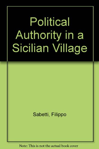 Book cover for Political Authority in a Sicilian Village