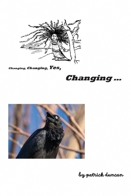 Cover of Changing, Changing, Yes Changing
