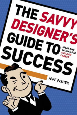 Book cover for The Savvy Designer's Guide to Success