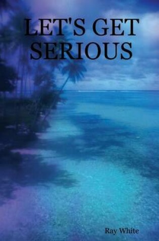Cover of Let's Get Serious