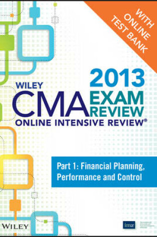 Cover of Wiley CMA Exam Review 2013 Online Intensive Review + Test Bank