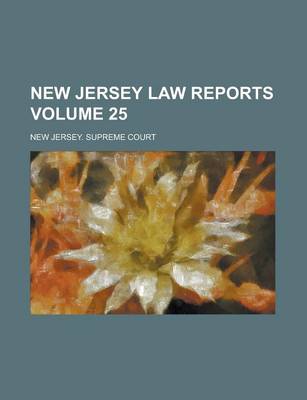 Book cover for New Jersey Law Reports Volume 25