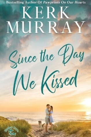 Cover of Since the Day We Kissed