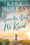 Book cover for Since the Day We Kissed