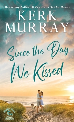 Cover of Since the Day We Kissed