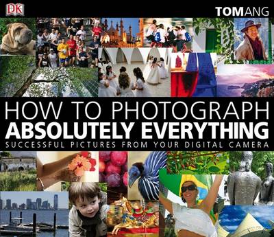 Book cover for How to Photograph Absolutely Everything