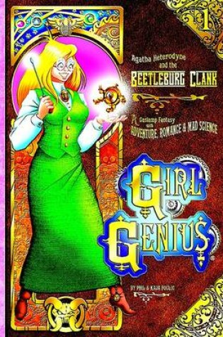 Cover of Girl Genius Volume 1: Agatha Heterodyne and The Bettleburg Clank HC (Color Edition)