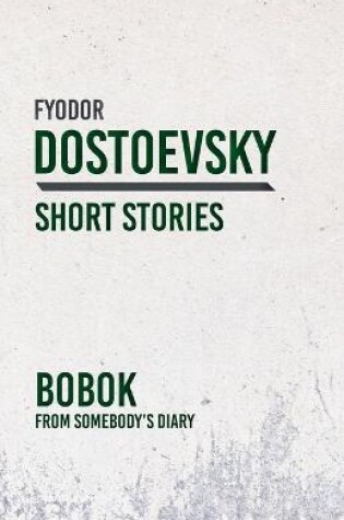 Cover of Bobok; From Somebody's Diary