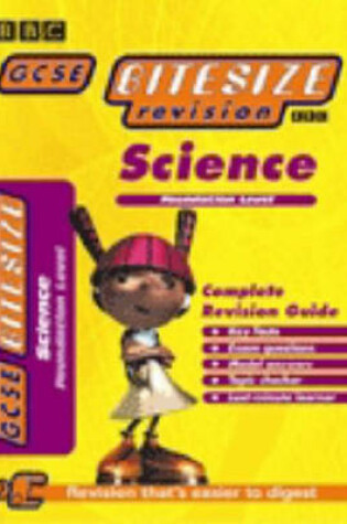 Cover of GCSE BITESIZE COMPLETE REVISION GUIDE FOUNDATION SCIENCE