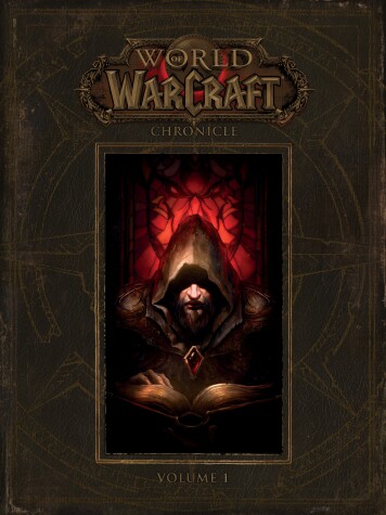 Book cover for World Of Warcraft: Chronicle Volume 1